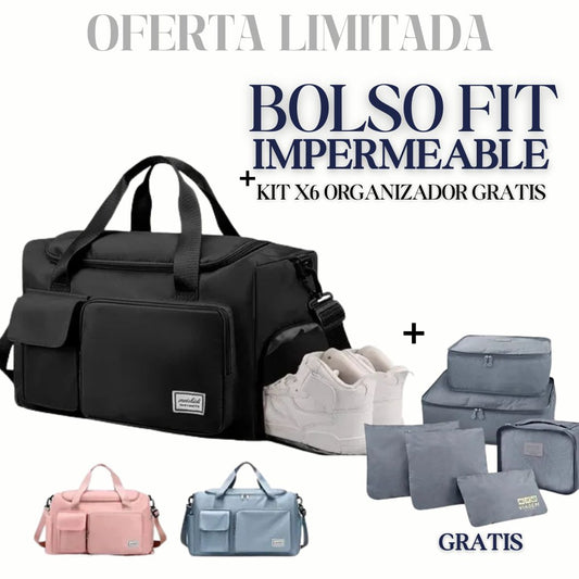 Bolso Fit Impermeable + Kit X6 Organizador de Viaje Gratis ¡Últimas Unidades!